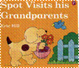 Spot visits his grandparents.