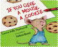 If You Give a Mouse a Cookie