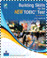 Building Skills for the New TOEIC Test Student Book with CDs (3)