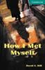 Cambridge English Readers Library 3 How I Met Myself