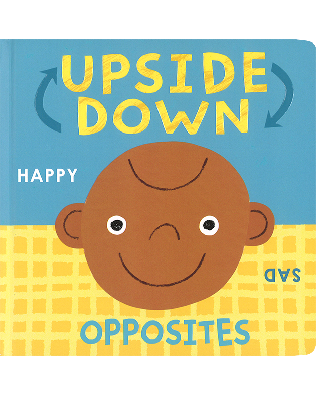 UPSIDE DOWN OPPOSITES