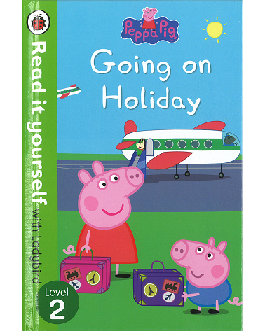 Read it yourself : Level 2 Peppa Pig : Going on Holiday