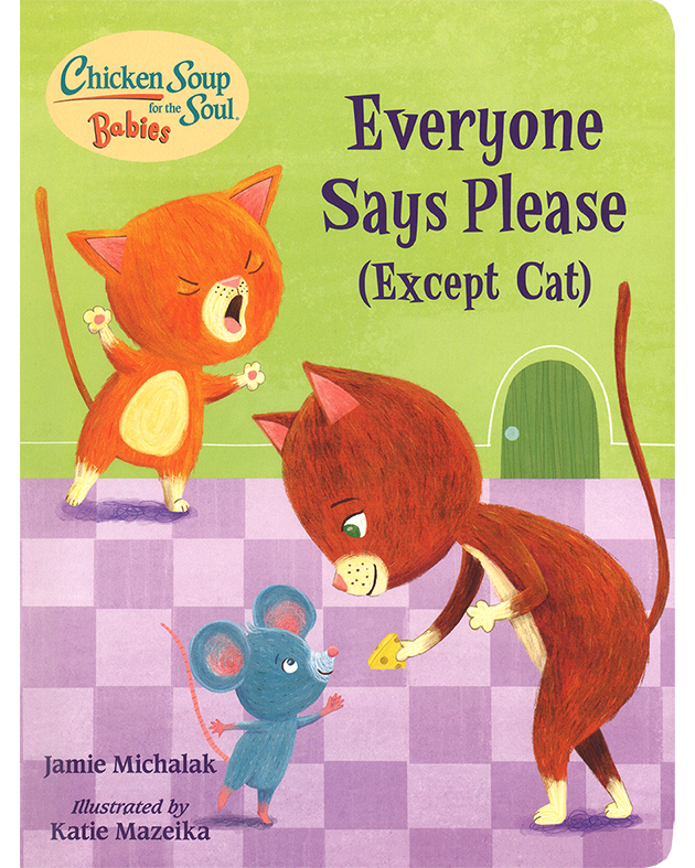 EVERYONE SAYS PLEASE (EXCEPT CAT)