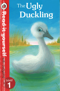 Read it yourself : Level 1 The Ugly Duckling