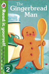 Read it yourself : Level 2 Gingerbread Man