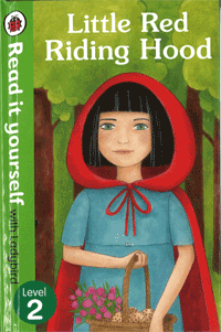 Read it yourself : Level 2 Little Red Riding Hood