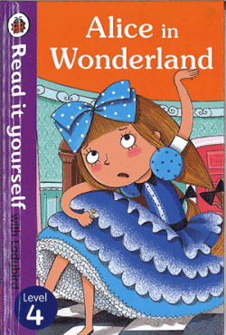 Read it yourself : Level 4 Alice in Wonderland