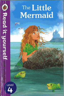 Read it yourself : Level 4 Little Mermaid