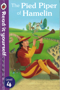 Read it yourself : Level 4 Pied Piper of Hamelin