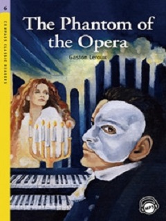 YOUNG CLASSIC READERS : LEVEL 6 THE PHANTOM OF THE OPERA