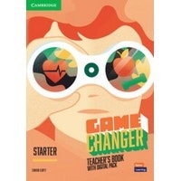 GAME CHANGER STARTER TEACHER'S BOOK WITH DIGITAL PACK