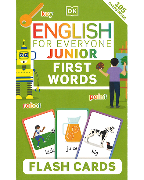 DK ENGLISH FOR EVERYONE JUNIOR: FIRST WORDS FLASH CARDS