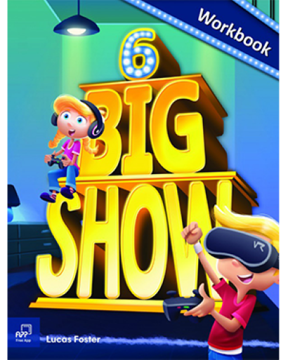 BIG SHOW 6 Workbook
