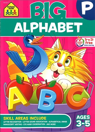 SCHOOL ZONE BIG WORKBOOK : ALPHABET