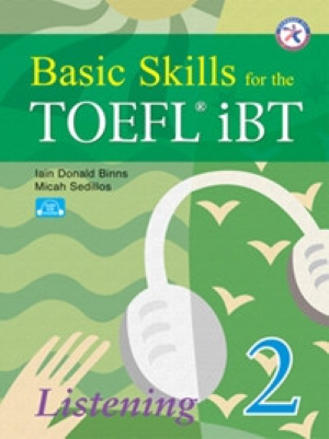 Basic Skills for the TOEFL iBT 2 Listening Student Book w/ Audio CDs