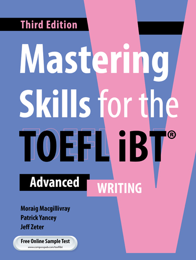 Mastering Skills for the TOEFL iBT 3rd Edition Writing Student Book w/ Audio QR Code