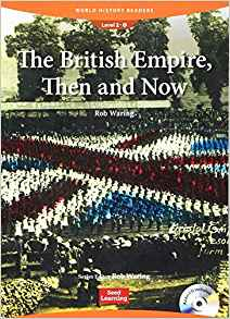 World History Readers 2 The British Empire, Then and Now with CD