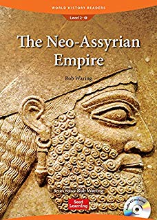 World History Readers 2 The Neo-Assyrian Empire with CD