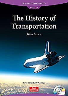 World History Readers 6 The History of Transportation with CD