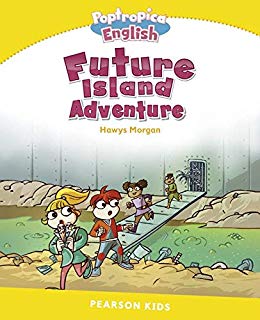 Pearson English Kids Readers Level 6 Future Island Adventure