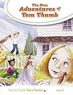 Pearson English Story Readers Level 3 The New Adventures of Tom Thumb