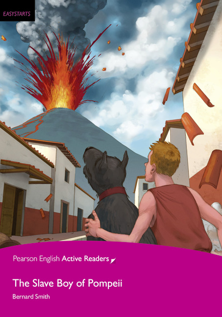 Pearson English Active Readers Easystarts The Slave Boy of Pompei