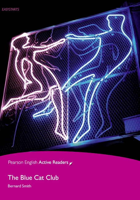 Pearson English Active Readers Easystarts The Blue Cat Club