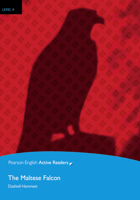Pearson English Active Readers Level 4 The Maltese Falcon