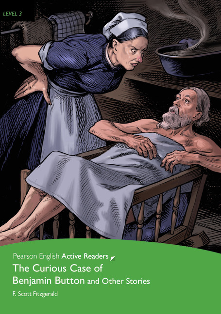 Pearson English Active Readers Level 3 The Curious Case of Benjamin Button and Other Stories