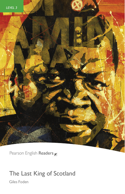 Pearson English Readers Level 3 The Last KIng of Scotland