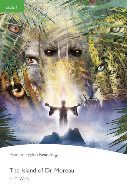 Pearson English Readers Level 3 The Island of Dr. Moreau