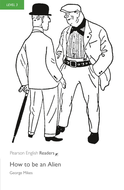 Pearson English Readers Level 3 How to be an Alien