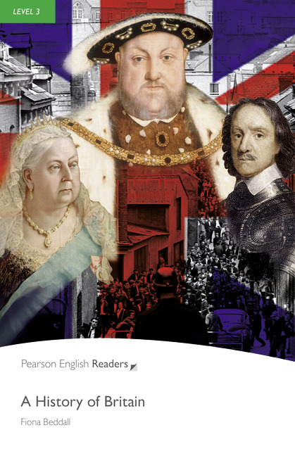 Pearson English Readers Level 3 A History of Britain