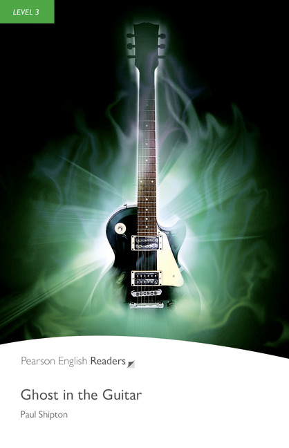 Pearson English Readers Level 3 Ghost in the Guitar