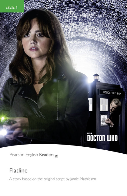 Pearson English Readers Level 3 Doctor Who : Flatline(BOOK & EBOOK+DIGITAL RESOURCES)
