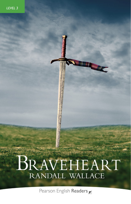 Pearson English Readers Level 3 Braveheart