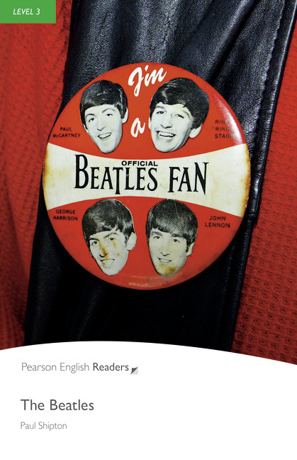 Pearson English Readers Level 3 The Beatles(BOOK & EBOOK+DIGITAL RESOURCES)