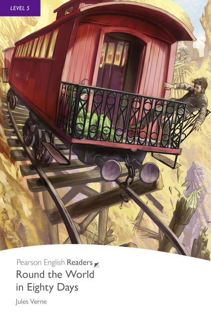 Pearson English Readers Level 5 Round the World in Eighty Days