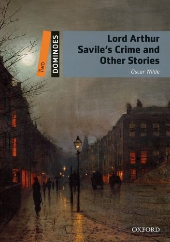 Dominoes Level 2 Lord Arthur Savile's Crime and Other Stories MP3 Pack