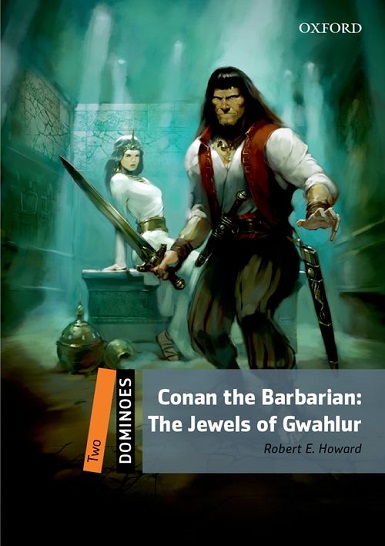 Dominoes Level 2 Conan the Barbarian : The Jewels of Gwahlur MP3 Pack