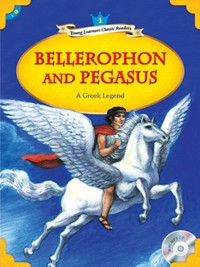 COMPASS YOUNG LEARNERS CLASSIC READERS : LEVEL 1 BELLEROPHON AND PEGASUS