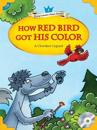 COMPASS YOUNG LEARNERS CLASSIC READERS : LEVEL 1 HOW RED BIRD GOT HIS COLOR