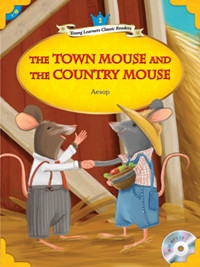 COMPASS YOUNG LEARNERS CLASSIC READERS : LEVEL 1 THE TOWN MOUSE AND THE COUNTRY MOUSE