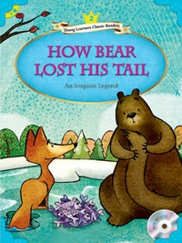 COMPASS YOUNG LEARNERS CLASSIC READERS : LEVEL 2 HOW BEAR LOST HIS TAIL