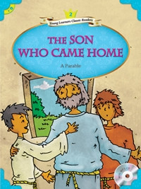 COMPASS YOUNG LEARNERS CLASSIC READERS : LEVEL 2 THE SON WHO CAME HOME