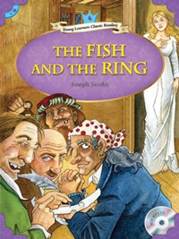 COMPASS YOUNG LEARNERS CLASSIC READERS : LEVEL 4 THE FISH AND THE RING