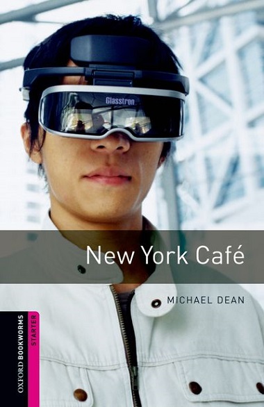 Oxford Bookworms Library Starter New York Café