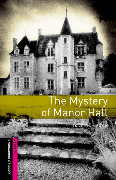 Oxford Bookworms Library Starter The Mystery of Manor Hall MP3 Pack