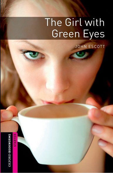 Oxford Bookworms Library Starter The Girl with Green Eyes MP3 Pack