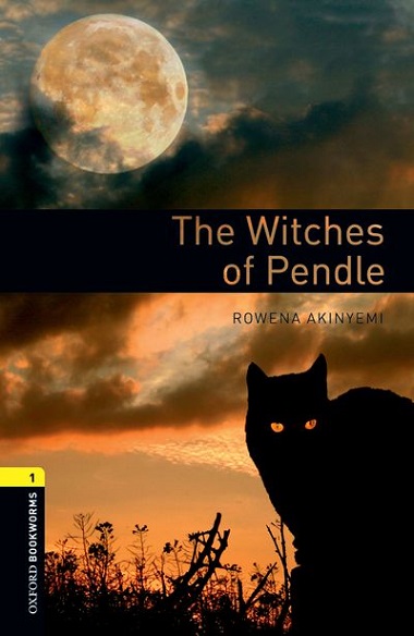 Oxford Bookworms Library Level 1 The Witches of Pendle